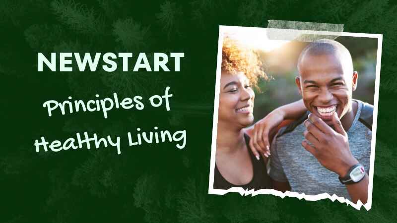 NEWSTART - Principles of Healthy Living