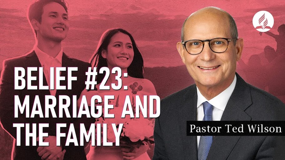 Belief #23. Marriage and the Family