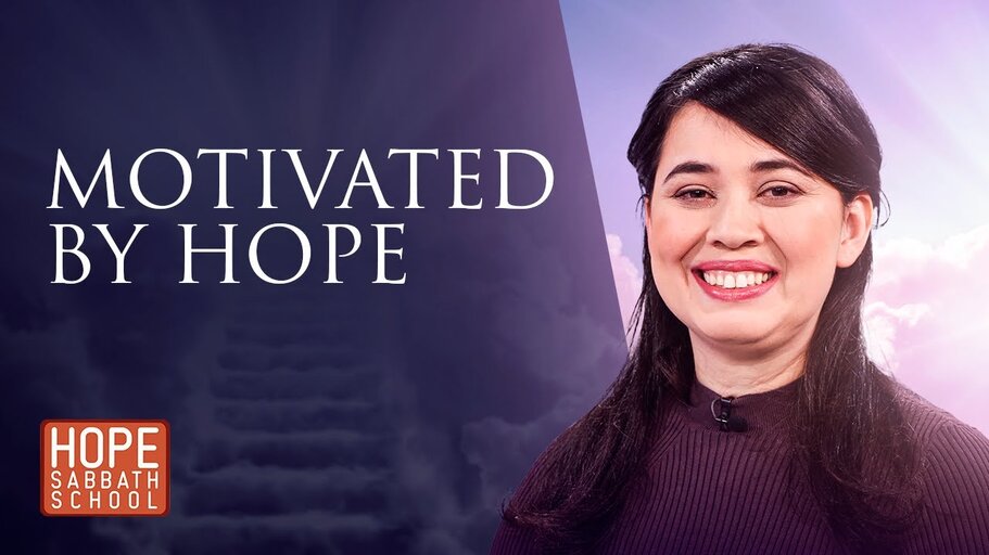 Lesson 7: Motivated by Hope