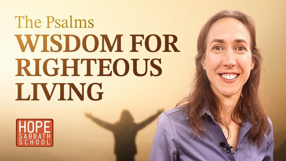 Lesson 8. Wisdom for Righteous Living