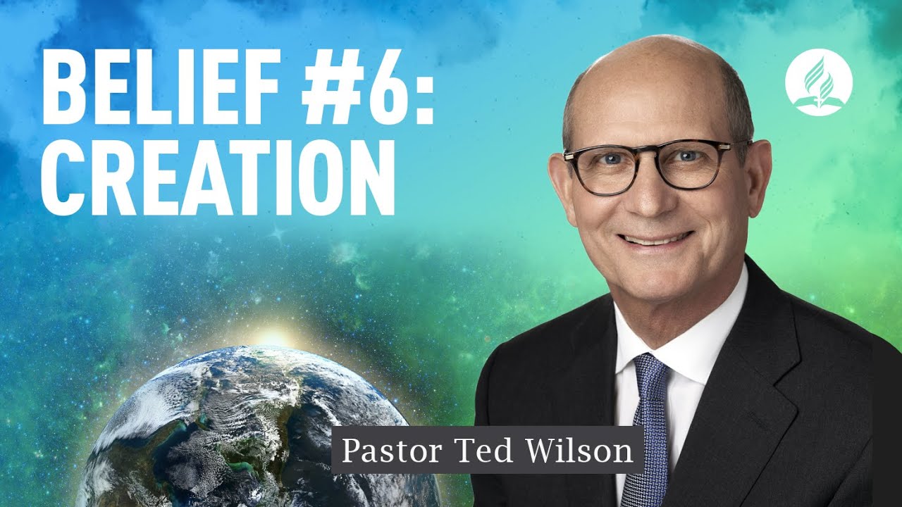 Belief #6. Creation