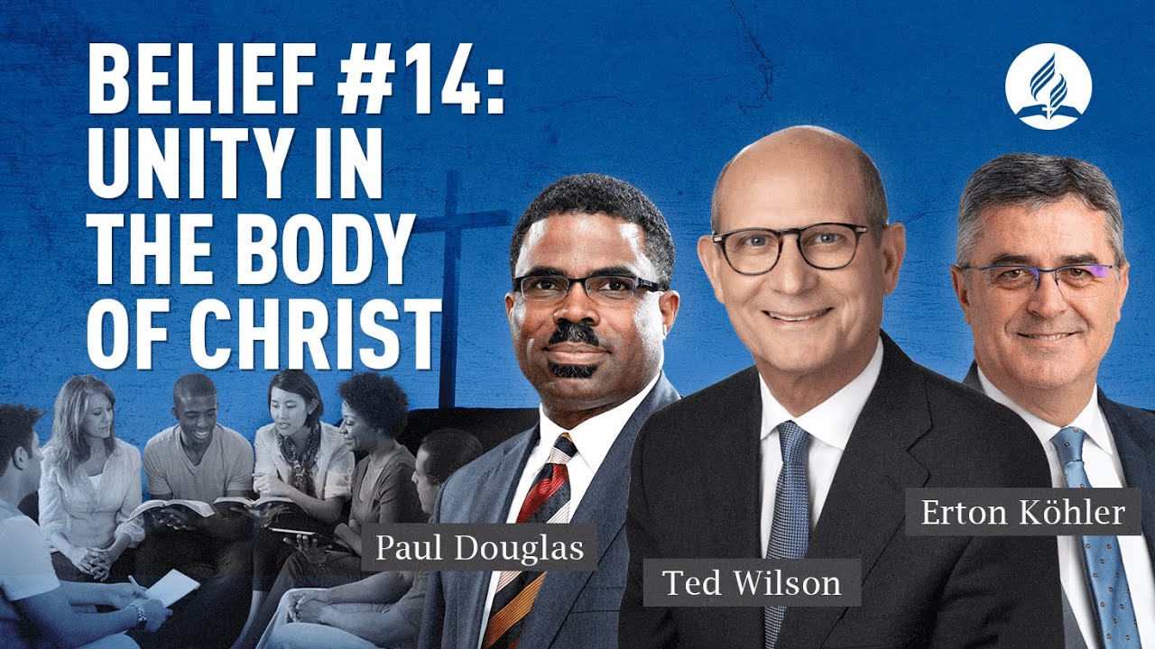 Belief #14. Unity in the Body of Christ
